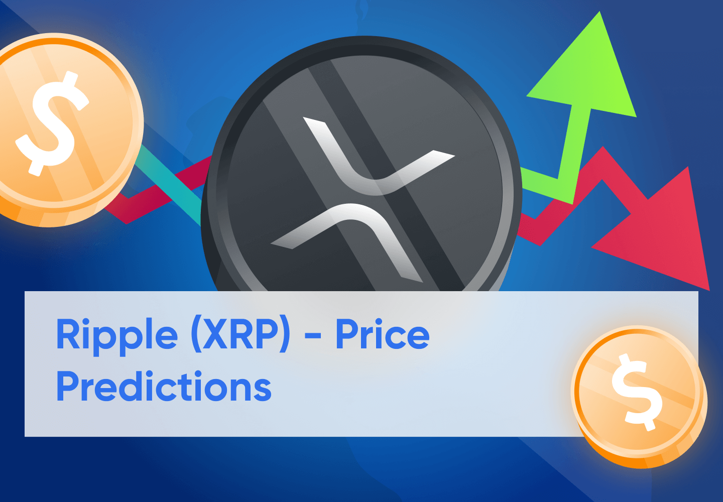 Ripple (XRP) Long-Term Price Predictions From 2024 - 2030