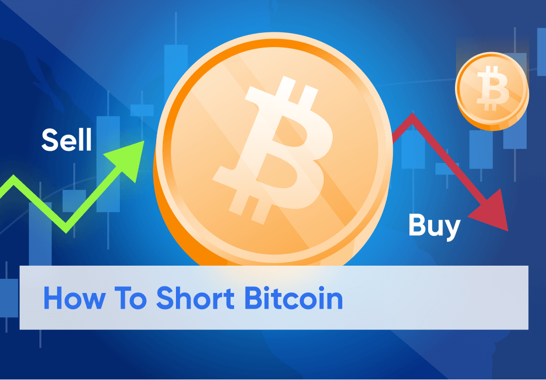 How To Short Bitcoin (BTC)