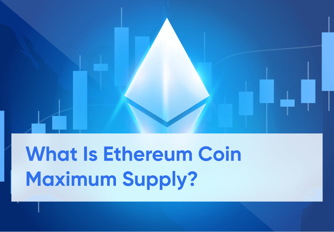 How Many Ethereum Coins (ETH) Are There?
