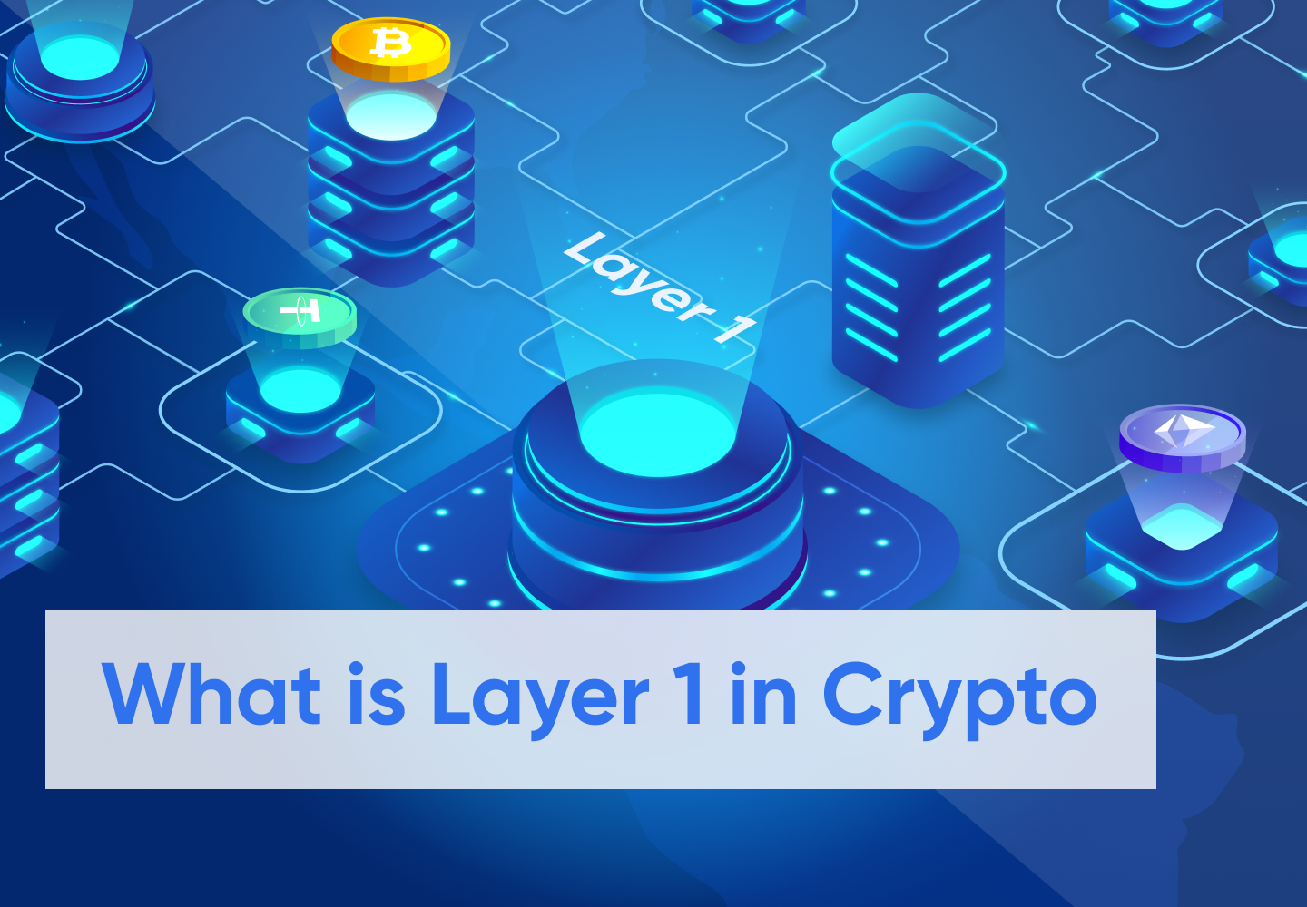 What is Layer-1?