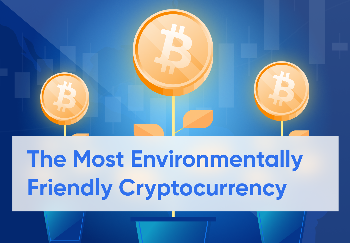 Most Environmentally Friendly Cryptocurrency