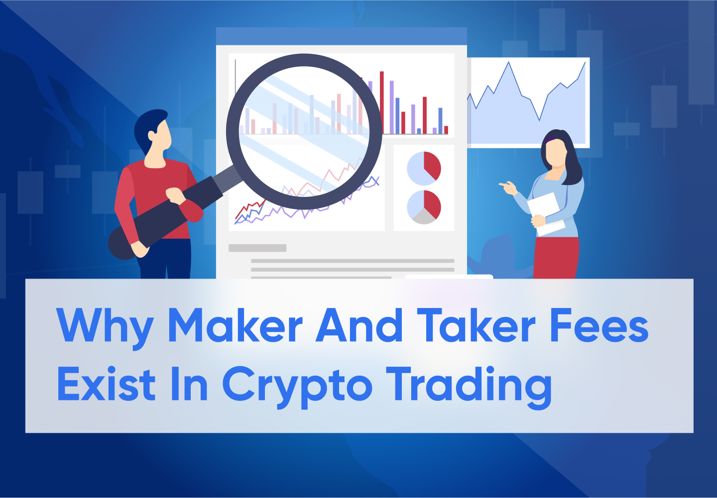 What Are Maker Fees and Taker Fees in Crypto?