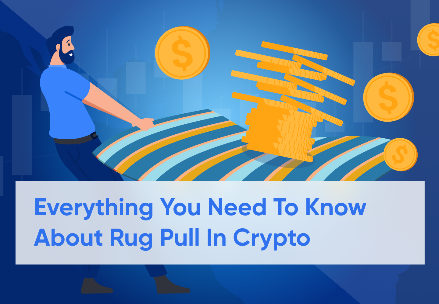 What Is a Rug Pull In Crypto