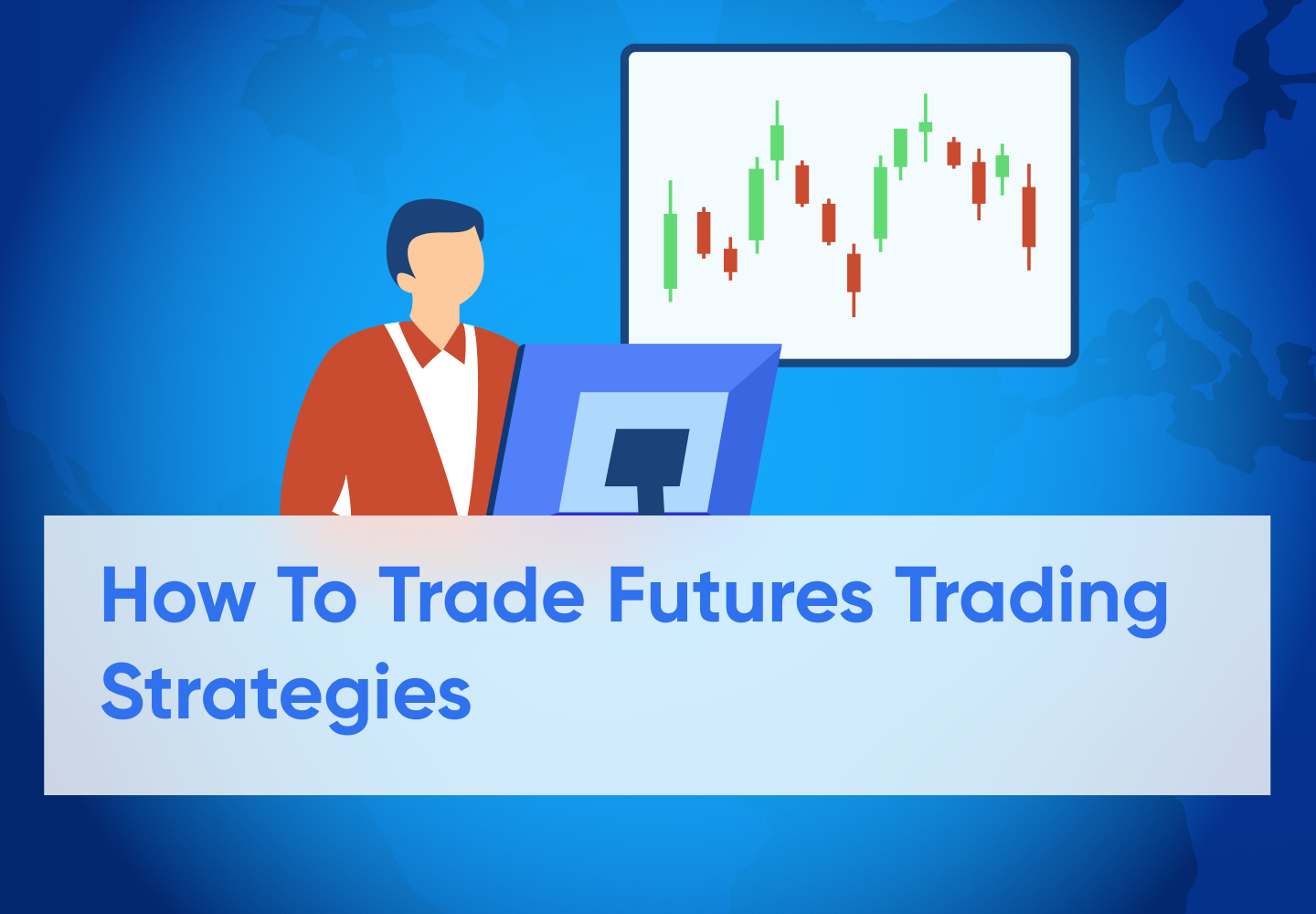 Best Strategies For Futures Trading