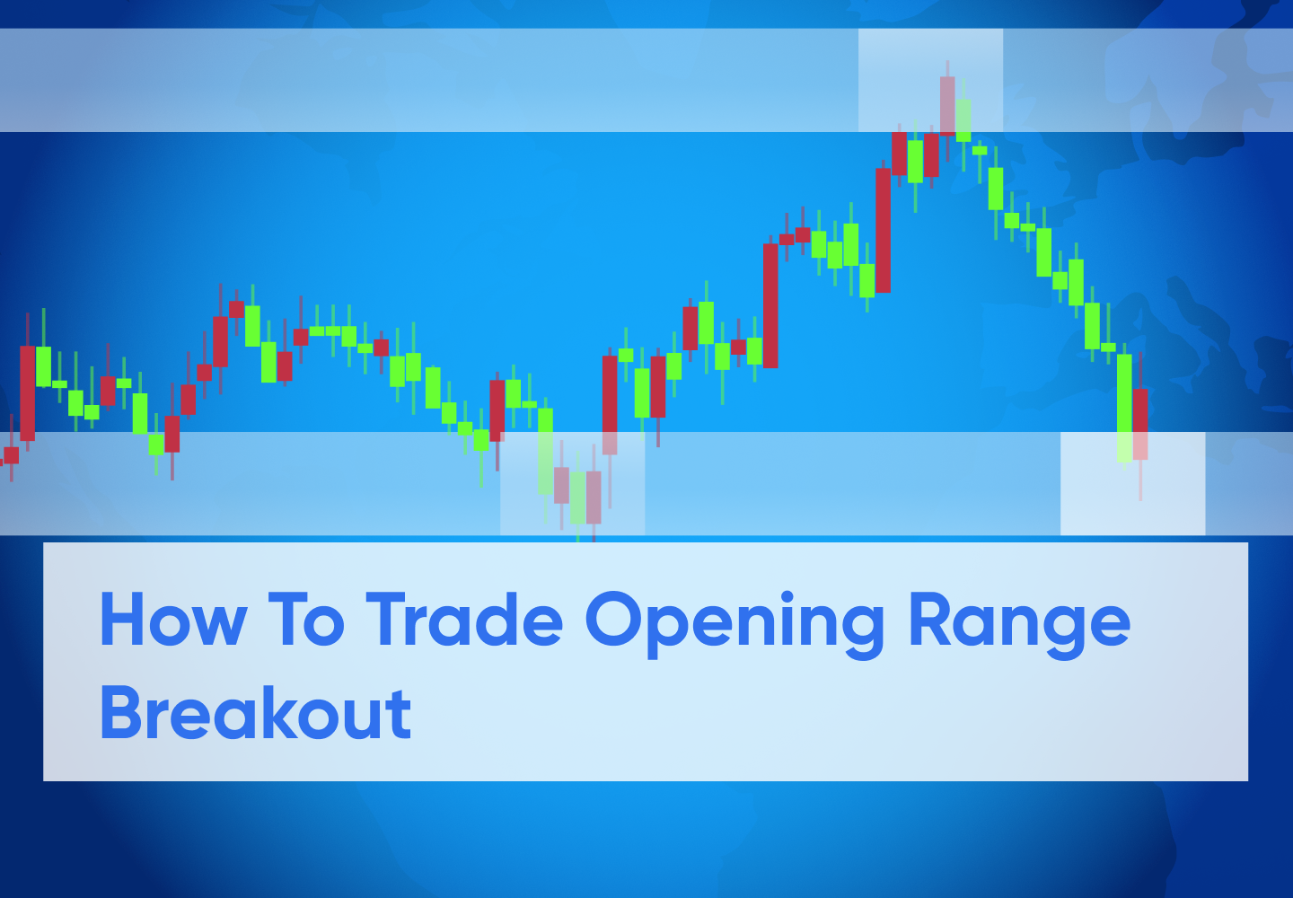What Is Opening Range Breakouts?