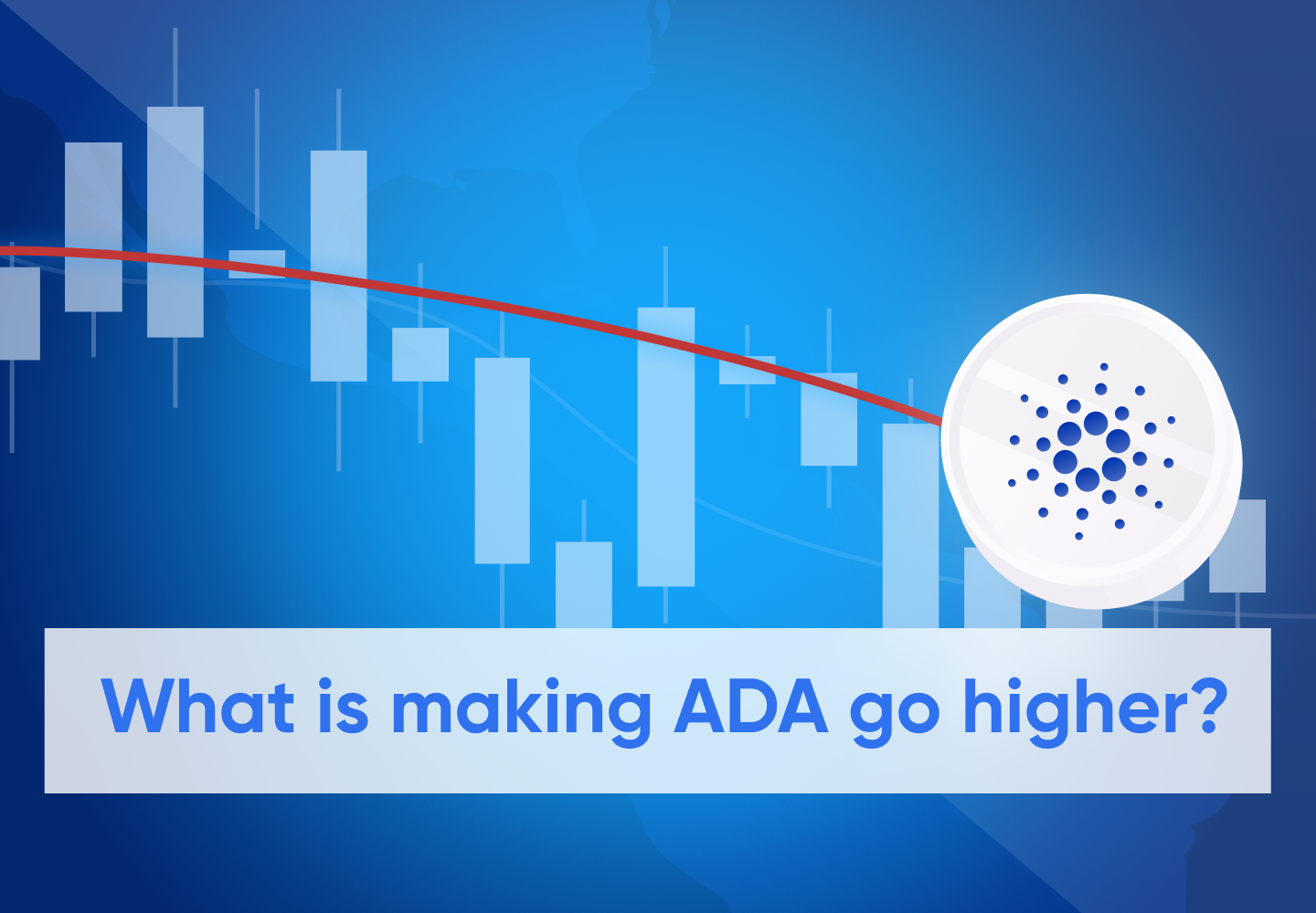Why is Cardano (ADA) Moving Higher?