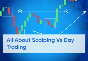 Scalping VS Day Trading