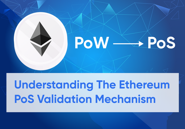 Ethereum Proof Of Stake - What, Why, And How It Works