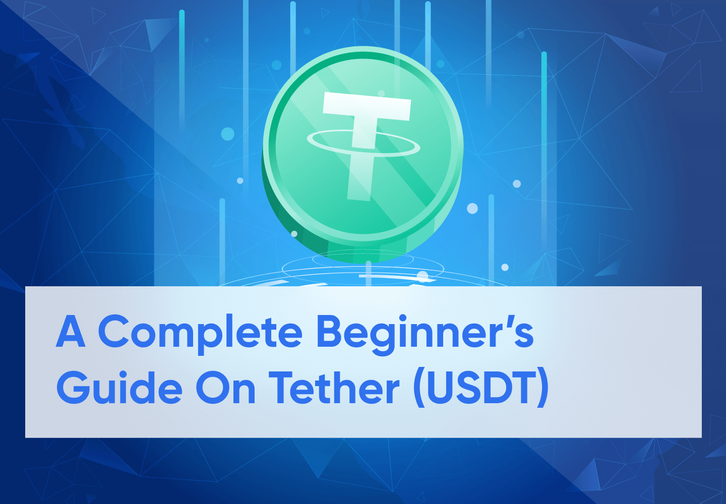 What Is Tether (USDT)?