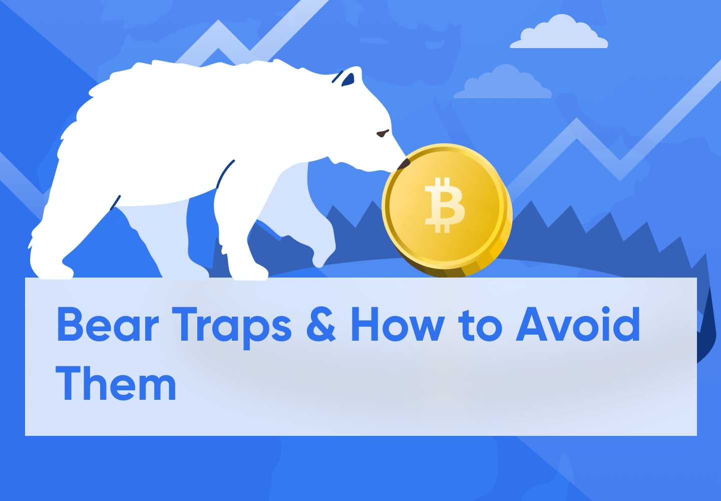 What Is a Bear Trap in Crypto Trading and How To Handle It?