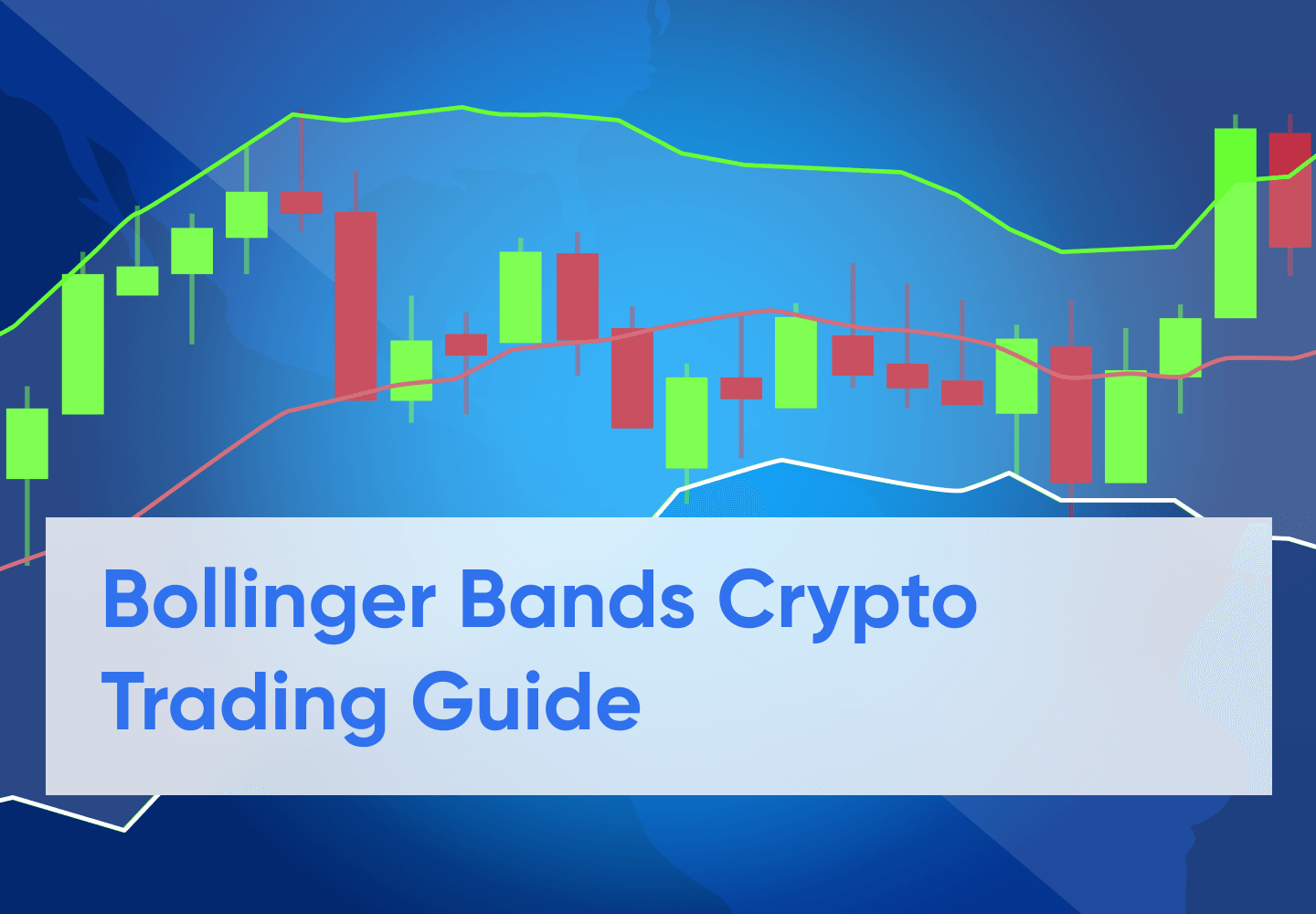Bollinger Bands Crypto Trading Explained