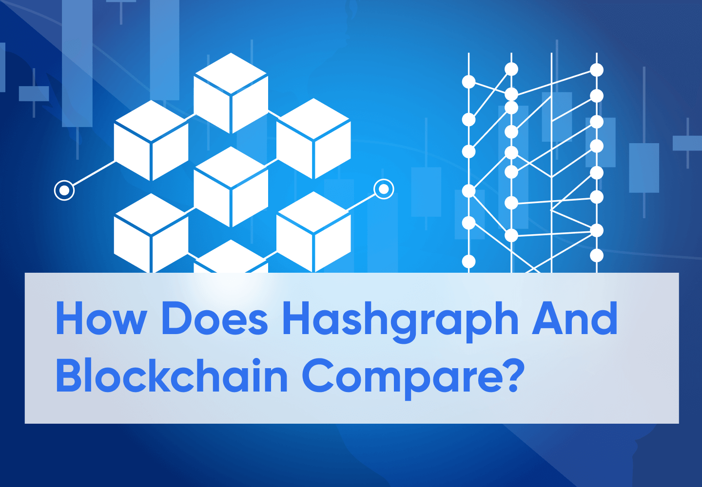 Hedera hashgraph vs. blockchain, Differentiating Two Distributed Ledger Technologies