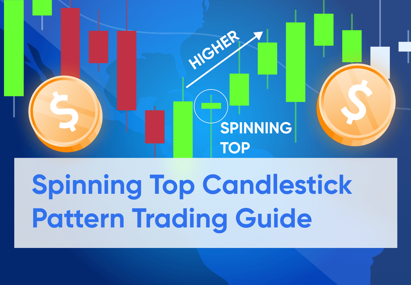 How to Trade With Spinning Top Candlestick Pattern