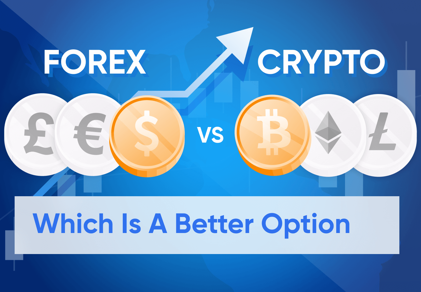 Introduction To Forex Vs Crypto Trading