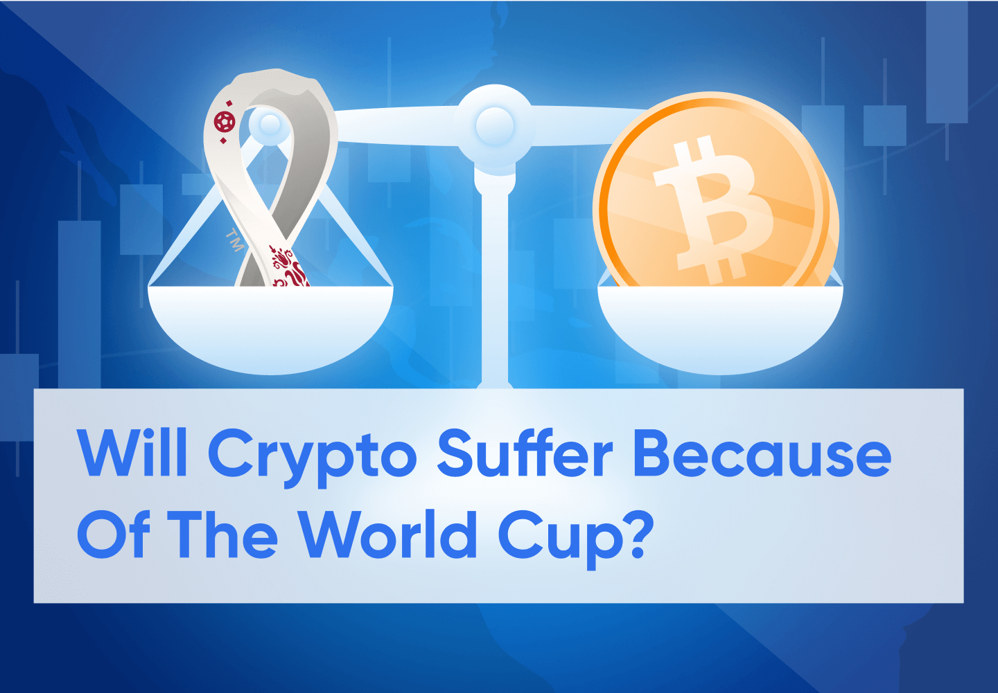 How will the World Cup Affect the Crypto Market?