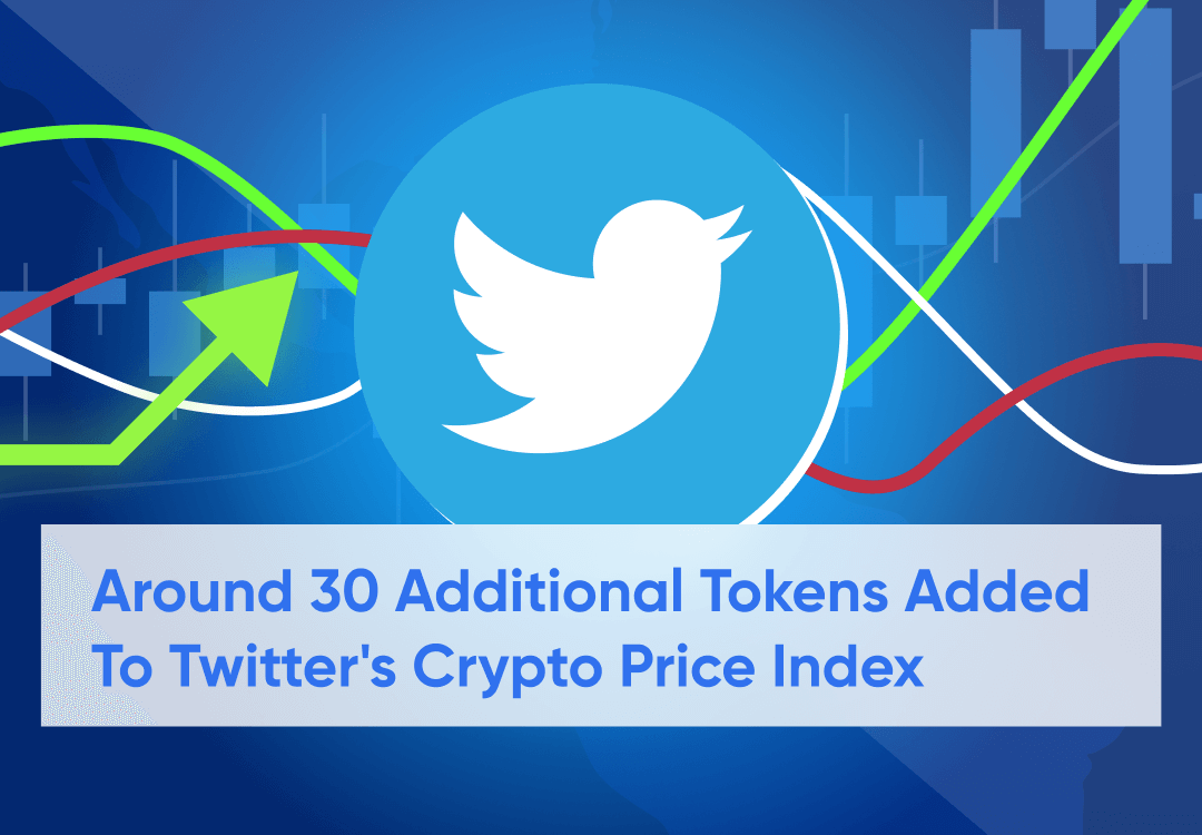 Over 30 Tokens Included In Twitter Crypto Price Index Feature