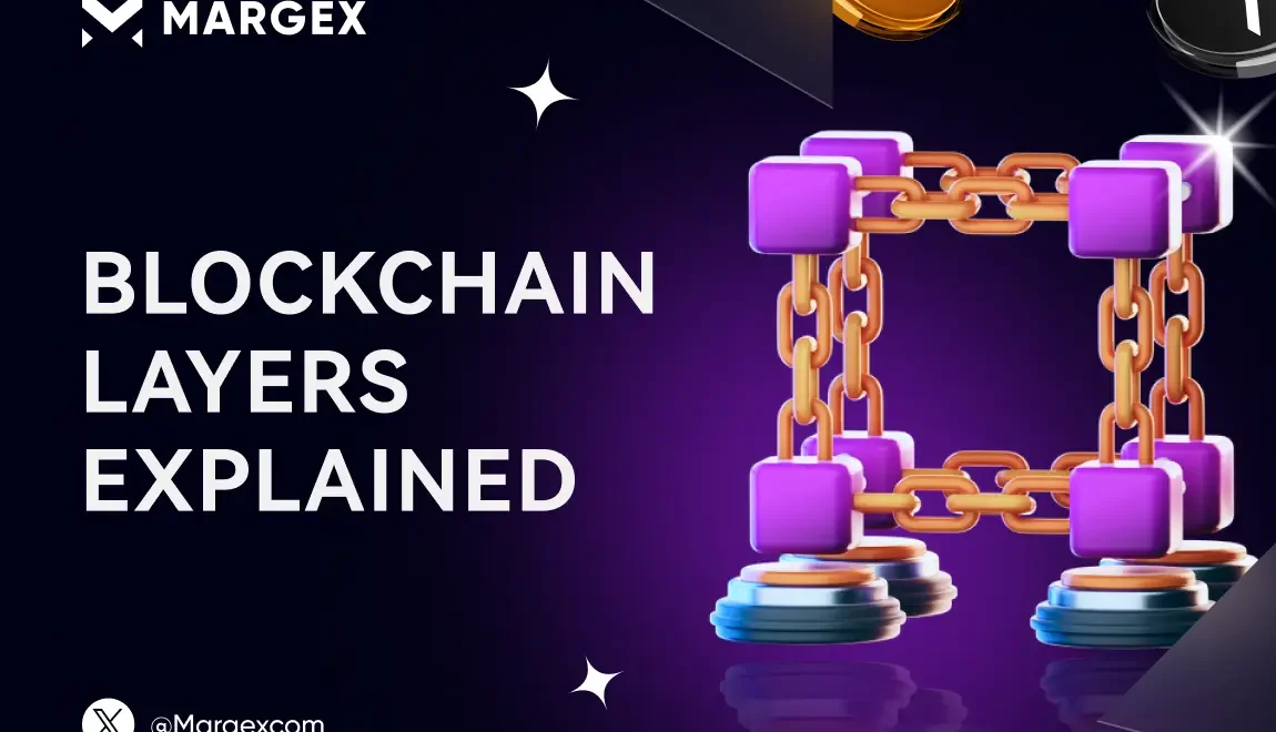 블록체인 레이어 이해, 알아야 할 모든 것 - Margex 블로그