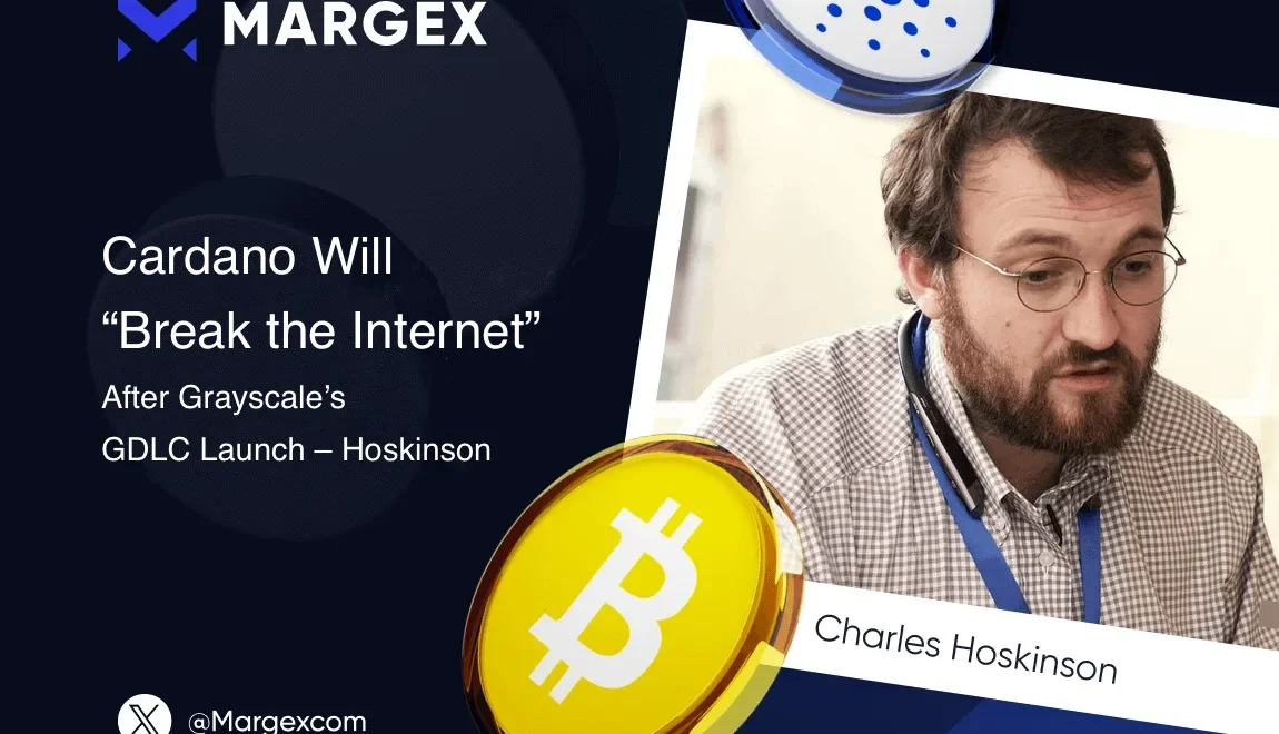 그레이스케일의 GDLC ETF 출시 후 카르다노가 “인터넷을 뒤흔들 것”이라고 호스킨슨이 전망
