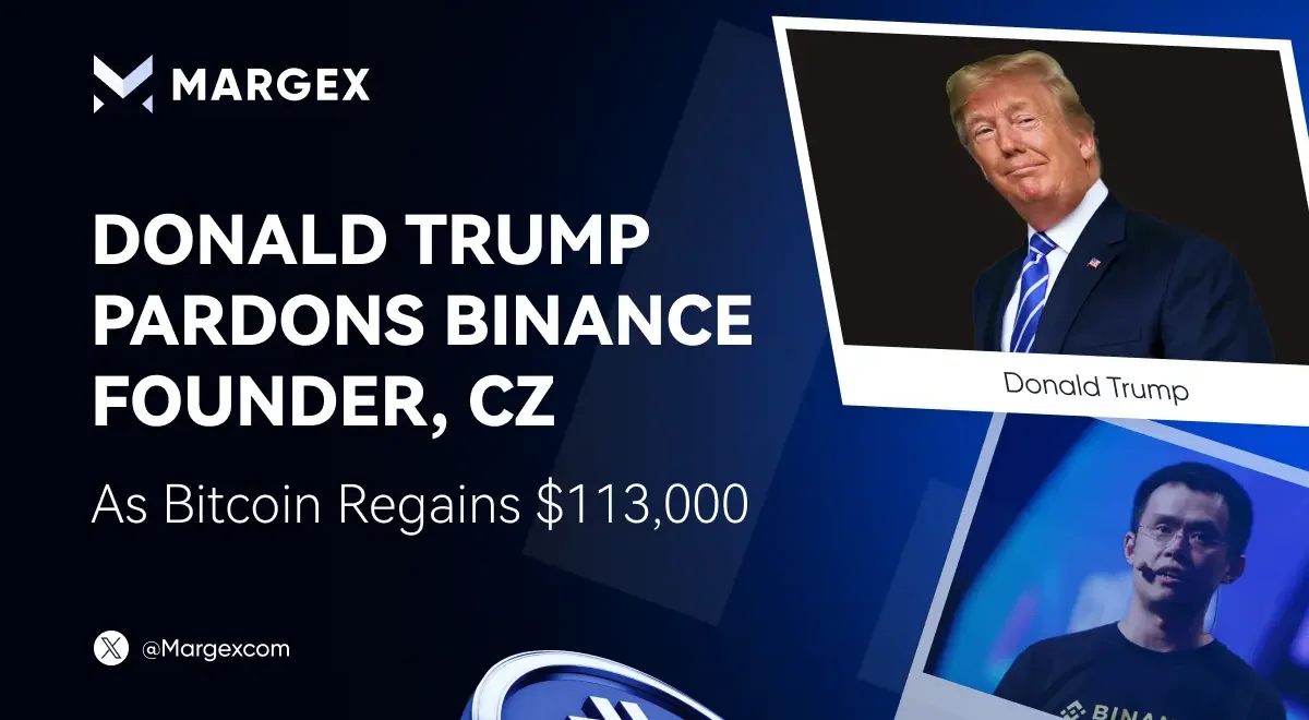 트럼프, 바이낸스 창립자 CZ를 사면하다 — 비트코인 $113,000 회복