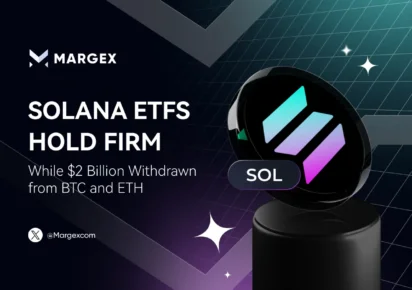 Solana ETFs Hold Firm While $2 Billion Withdrawn from BTC and ETH